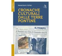 Libri Francesco Tetro - Cronache Culturali Dalle Terre Pontine