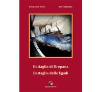 Libri Francesco Torre / Marco Bonino - Battaglia Di Drepana Battaglia Delle Egad