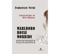 Libri Francesco Verni - Marlboro Rosse Morbide. Ediz. Bilingue