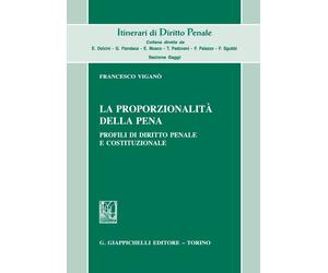Libri Francesco ViganÃ² - La Proporzionalita Della Pena. Profili Di Diritto Pena