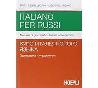 Libri Francine Pellegrini / Victor Fedorenko - Italiano Per Russi. Manuale Di Gr