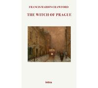 Libri Francis Marion Crawford - The witch of Prague - 2021