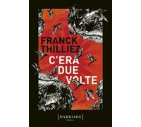 Libri Franck Thilliez - C'era Due Volte