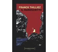 IL MANOSCRITTO - THILLIEZ FRANCK - Fazi