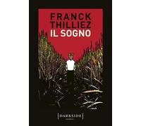 Libri Franck Thilliez - Il Sogno