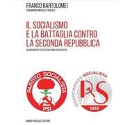 Libri Franco Bartolomei / Pascale Mario Michele - Il Socialismo E La Battaglia C