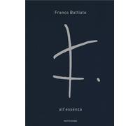 Libri Franco Battiato - All'essenza - 2025 (Vivavoce)