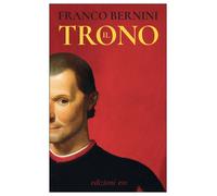 Libri Franco Bernini - Il Trono