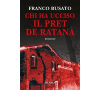 Libri Franco Busato - Chi ha ucciso il Pret de Ratanà - 2020