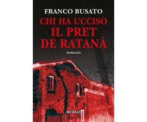 Libri Franco Busato - Chi ha ucciso il Pret de Ratanà - 2020