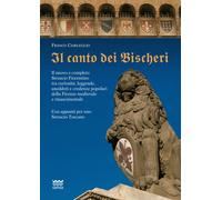 Libri Franco Ciarleglio - Il canto dei Bischeri - 2010