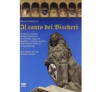 Libri Franco Ciarleglio - Il Canto Dei Bischeri. Ediz. Illustrata