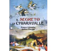 Libri Franco Colombo / Andrea Biscaro - Il Segreto Di Chiaravalle
