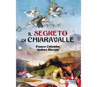 Libri Franco Colombo - Il segreto di Chiaravalle - 2019