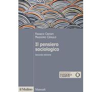 Libri Franco Crespi - Il pensiero sociologico - 2022 (Manuali)