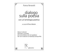 Dialogo sulla poesia. Con un'antologia poetica