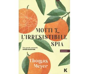 Libri Franco Filice - Motti e l'irresistibile spia - 2024 (Passi)