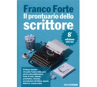 Libri Franco Forte - Il Prontuario Dello Scrittore. Ediz. Ampliata