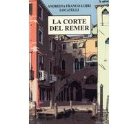 Franco-Loiri Locatelli Andreina – La corte del Remer
