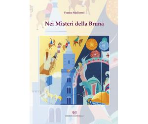 Libri Franco Moliterni - Nei misteri della bruna - 2021
