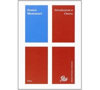 Libri Franco Montanari - Introduzione A Omero