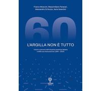 Libri Franco Mosconi / Massimiliano Panarari / Di Nuzzo Alessandro - L' Argilla