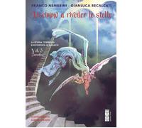 Libri Franco Nembrini / Gianluca Recalcati - Uscimmo A Riveder Le Stelle. La Div