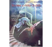 Libri Franco Nembrini / Gianluca Recalcati - Uscimmo A Riveder Le Stelle. La Div