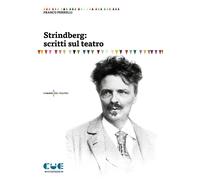 August Strindberg: scritti sul teatro