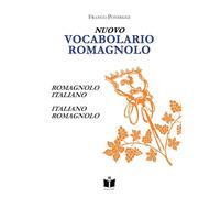Libri Franco Ponseggi - Nuovo Vocabolario Romagnolo. Romagnolo-Italiano, Italian
