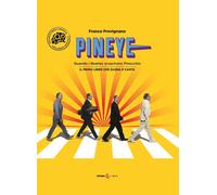 Libri Franco Prevignano - Pineye. Quando I Beatles Scoprirono Pinocchio. Ediz. A