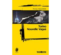 Libri Franco Ricciardiello - Torino. Nouvelle vague - 2022
