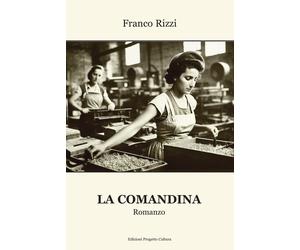 Libri Franco Rizzi - La comandina - 2023 (La galeria)