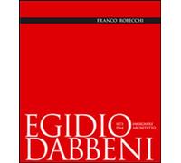 Libri Franco Robecchi - Egidio Dabbeni Ingegnere Architetto 1873-1964. Ediz. Ill
