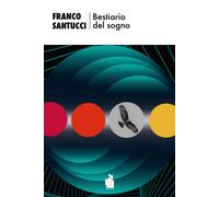 Libri Franco Santucci - Bestiario Del Sogno