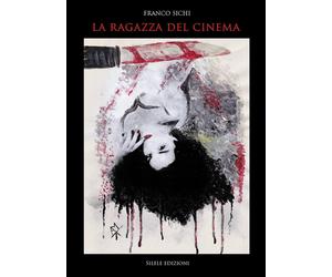 Libri Franco Sichi - La ragazza del cinema - 2021 (Inside Yellow)