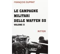 Libri FranÃ§ois Duprat - Le Campagne Militari Delle Waffen SS #02