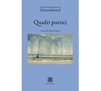 Libri François-René de Chateaubriand - Quadri poetici - 2018