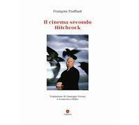 Libri François Truffaut - Il Cinema Secondo Hitchcock. Ediz. Deluxe