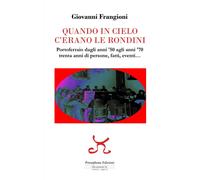 Libri Frangioni Giovanni - Quando In Cielo C'erano Le Rondini. Portoferraio Dagl