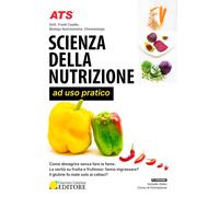 Libri Frank Casillo - Scienza Della Nutrizione Ad Uso Pratico. Selezione E Prepa