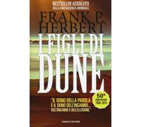 Libri Frank Herbert - I Figli Di Dune. Il Ciclo Di Dune #03