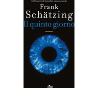 Libri Frank SchÃ¤tzing - Il Quinto Giorno