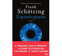 Libri Frank Schätzing - Il quinto giorno - 2024 (Le stelle Nord)
