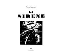 Libri Frans Masereel - La Sirene