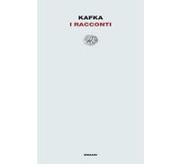 Libri Franz Kafka - I Racconti