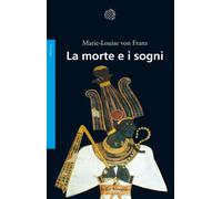 Libri Franz Marie-Louise von - La Morte E I Sogni