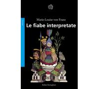 Libri Franz Marie-Louise von - Le Fiabe Interpretate