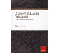 Lo sviluppo del bambino con l'animale. Esperienze abilitative in ambiente naturale