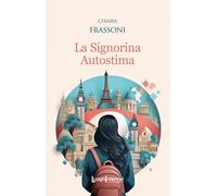 Libri Frassoni Chiara - La Signorina Autostima